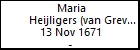 Maria Heijligers (van Grevenbroeck?)