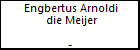 Engbertus Arnoldi die Meijer