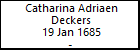 Catharina Adriaen Deckers