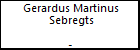 Gerardus Martinus Sebregts