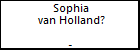 Sophia van Holland?