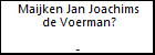 Maijken Jan Joachims de Voerman?